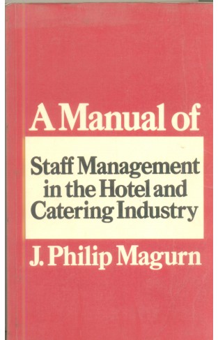 A Manual of staff management  in the hotel of catering industry